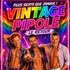 "Vintage Pipole, Le Retour !"