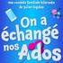 On a échangé nos Ados - Comédie de Tours