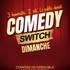 Comedy Switch