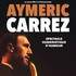 Aymeric Carrez - Spectacle Humoristique D'humour