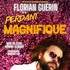 Florian Guérin Est un Perdant Magnifique