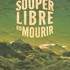 Isabelle Bouchex, conteuse - "Souper libre ou mourir", spectacle adultes