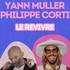 Yann Muller et Philippe Corti