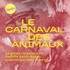 "Le Classique du Dimanche - Le Carnaval des Animaux - Par Alex Vizorek"