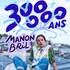 "Manon Bril - 300 000 ans - Tournée"