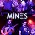 MINES - Groupe de Rock Français
