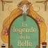 La légende de la Belle : expérience en famille