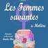 Les Femmes Savantes - La Comédie St-Michel, Paris