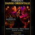 Soirée dansante orientale avec show 