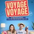 "Voyage Voyage - Comédie Le Mans, Le Mans"