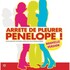 "Arrête de Pleurer Pénélope !"