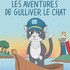 Les aventures de Gulliver le chat
