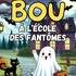 Compagnie Plumousica - Bou à l'école des fantômes
