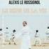 Alexis Le Rossignol - Le Sens de la Vie - Théâtre Gaité Rive Gauche, Paris