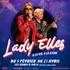 LadyElles A la vie, à la scène