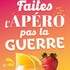 Faites l'Apéro pas la Guerre (Tournée)