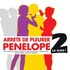 "Arrête de Pleurer Pénélope 2 ! La Suite"