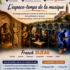 L'Espace-Temps de la Musique, la Culture Musicale pour Tous
