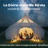 Le Dôme aux Mille Rêves  - Entresorts et  spectacles : contes & concerts
