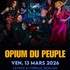 Opium du Peuple+ 1ère Partie