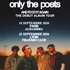 "Only the Poets"