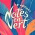 Notes en Vert 15ème édition