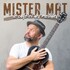"Mister Mat - Le Café et des Mélodies"