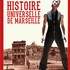 Histoire universelle de Marseille - Manifeste Rien
