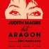 Judith Magre dit Aragon en duo avec Eric Naulleau - Théâtre de Poche Montparnasse, Paris