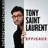 Tony Saint Laurent - Efficace  - Théâtre des Mathurins, Paris