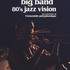 Big Band 80’s Jazz Vision