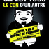 On est tous le con d'un autre ... Enfin y'en a qui ont de l'avance !