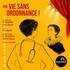 Une Vie sans Ordonnance ! - Théâtre de l'Essaïon, Paris