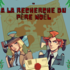 Cie La Bananeraie Volante - Cam & Léon à la recherche du père Noël