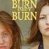 BURN BABY BURN - Appel à financement