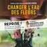 Changer l'Eau des Fleurs -  Théâtre Lepic, Paris