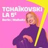"Tchaikovski, la Cinquième - Konzerthausorchester Berlin"