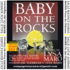Baby on the Rocks