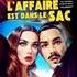 L'Affaire est Dans le Sac ( Tournée )
