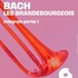 "Bach, les Brandebourgeois 1 - Intégrale Partie 1"