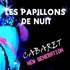 spectacle De Variété Cabaret Les papillons De Nuit