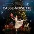 Casse-Noisette - Ballet & Orchestre - Tournée 2026/2027 - Palais des Congrès, Paris