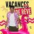 Vacances de Rêve