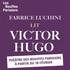 Fabrice Luchini Lit Victor Hugo - Théâtre des Bouffes Parisiens, Paris