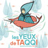 Compagnie Paname Pilotis - Les yeux de taqqi