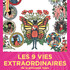 9 vies extraordinaires de la Princesse Gaya