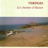 Vertiges, les chemins d'illusion