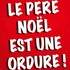 Le Père Noël est Une Ordure