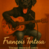 François Tortosa  - Chansons populaires réinventées 