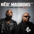 "Neg'Marrons - Le Grand Bilan"